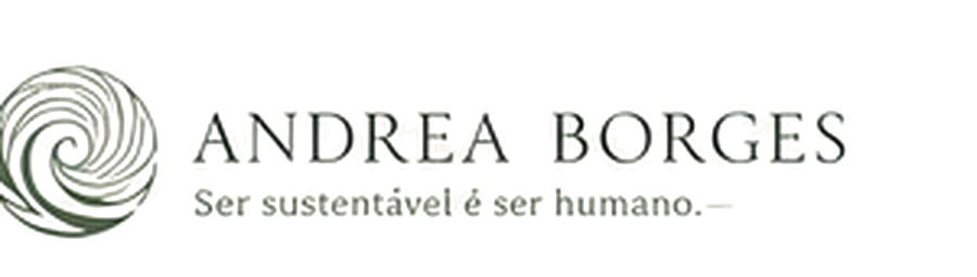 Andrea Borges — Ser sustentável é ser humano